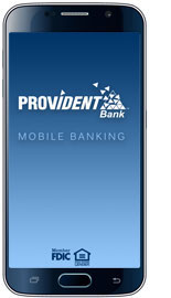 Image of cellphone with Provident Bank Mobile Banking startup screen also displaying logos for Member FDIC and Equal Housing Lender